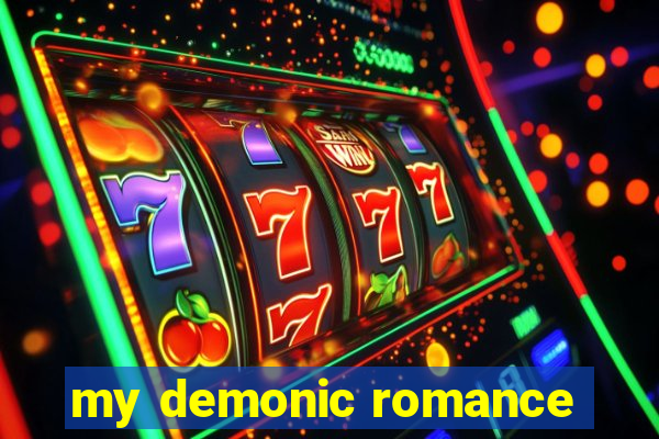 my demonic romance